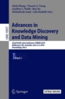 Image for Advances in knowledge discovery and data mining: 22nd Pacific-Asia Conference, PAKDD 2018, Melbourne, VIC, Australia, June 3-6, 2018, Proceedings.