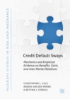 Image for Credit default swaps: mechanics and empirical evidence on benefits, costs, and inter-market relations