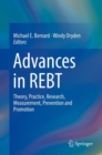 Image for Advances in REBT: theory, practice, research, measurement, prevention and promotion