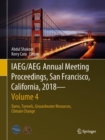 Image for IAEG/AEG Annual Meeting Proceedings, San Francisco, California, 2018.: (Dams, tunnels, groundwater resources, climate change) : Volume 4,