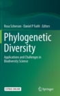 Image for Phylogenetic Diversity : Applications and Challenges in Biodiversity Science