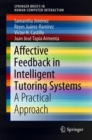 Image for Affective Feedback in Intelligent Tutoring Systems : A Practical Approach