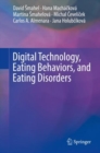 Image for Digital technology, eating behaviors, and eating disorders
