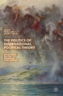 Image for The Politics of International Political Theory