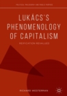 Image for Lukacs&#39;s Phenomenology of capitalism: reification revalued