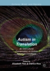 Image for Autism in translation  : an intercultural conversation on autism spectrum conditions