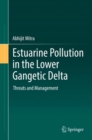 Image for Estuarine pollution in the Lower Gangetic Delta: threats and management