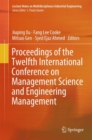 Image for Proceedings of the twelfth International Conference on Management Science and Engineering Management