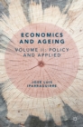 Image for Economics and ageing.: (Policy and applied)