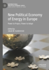 Image for New Political Economy of Energy in Europe