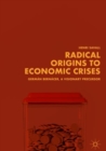 Image for Radical origins to economic crises: German Bernacer, a visionary precursor