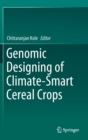 Image for Genomic Designing of Climate-Smart Cereal Crops