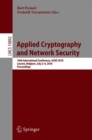 Image for Applied cryptography and network security: 16th International Conference, ACNS 2018, Leuven, Belgium, July 2-4, 2018, Proceedings