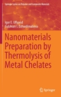 Image for Nanomaterials Preparation by Thermolysis of Metal Chelates