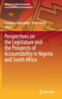 Image for Perspectives on the Legislature and the Prospects of Accountability in Nigeria and South Africa