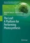 Image for The Leaf: A Platform for Performing Photosynthesis