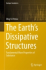 Image for Earth&#39;s Dissipative Structures: Fundamental Wave Properties of Substance