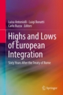 Image for Highs and Lows of European Integration: Sixty Years After the Treaty of Rome