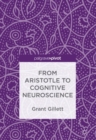 Image for From Aristotle to cognitive neuroscience