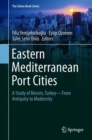 Image for Eastern Mediterranean Port Cities : A Study of Mersin, Turkey—From Antiquity to Modernity