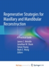 Image for Regenerative Strategies for Maxillary and Mandibular Reconstruction