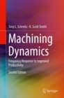 Image for Machining Dynamics: Frequency Response to Improved Productivity