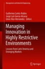 Image for Managing Innovation in Highly Restrictive Environments