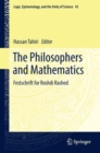 Image for The philosophers and mathematics: festschrift for Roshdi Rashed : Volume 43