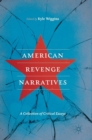 Image for American revenge narratives  : a collection of critical essays