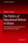 Image for The Politics of Educational Reform in Ghana