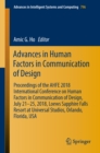 Image for Advances in Human Factors in Communication of Design: Proceedings of the AHFE 2018 International Conference on Human Factors in Communication of Design, July 21-25, 2018, Loews Sapphire Falls Resort at Universal Studios, Orlando, Florida, USA : 796