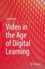 Image for Video in the Age of Digital Learning