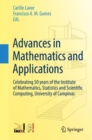 Image for Advances in mathematics and applications: celebrating 50 years of the Institute of Mathematics, Statistics and Scientific Computing, University of Campinas