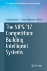 Image for The NIPS &#39;17 competition: building intelligent systems