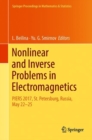 Image for Nonlinear and Inverse Problems in Electromagnetics: PIERS 2017, St. Petersburg, Russia, May 22-25