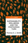Image for Sustainability, Wellbeing and the Posthuman Turn