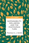 Image for Sustainability, wellbeing and the posthuman turn