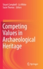 Image for Competing Values in Archaeological Heritage
