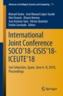 Image for International Joint Conference SOCO&#39;18-CISIS&#39;18-ICEUTE&#39;18: San Sebastian, Spain, June 6-8, 2018 Proceedings : 771