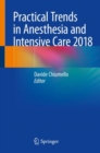 Image for Practical Trends in Anesthesia and Intensive Care 2018