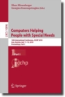 Image for Computers helping people with special needs.: 16th International Conference, ICCHP 2018, Linz, Austria, July 11-13, 2018, Proceedings
