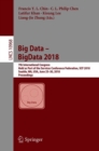 Image for Big Data – BigData 2018 : 7th International Congress, Held as Part of the Services Conference Federation, SCF 2018, Seattle, WA, USA, June 25–30, 2018, Proceedings