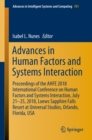 Image for Advances in Human Factors and Systems Interaction: Proceedings of the AHFE 2018 International Conference on Human Factors and Systems Interaction, July 21-25, 2018, Loews Sapphire Falls Resort at Universal Studios, Orlando, Florida, USA