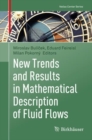 Image for New Trends and Results in Mathematical Description of Fluid Flows