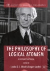Image for The philosophy of logical atomism: a centenary reappraisal