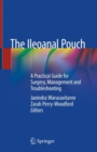 Image for The Ileoanal Pouch : A Practical Guide for Surgery, Management and Troubleshooting