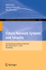 Image for Future network systems and security: 4th International Conference, FNSS 2018, Paris, France, July 9-11, 2018, Proceedings : 878