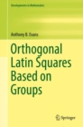 Image for Orthogonal Latin squares based on groups