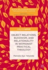 Image for Object relations, Buddhism, and relationality in womanist practical theology