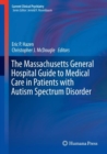 Image for The Massachusetts General Hospital guide to medical care in patients with Autism Spectrum Disorder